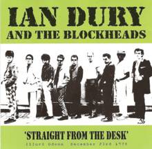 Ian Dury And The Blockheads : Straight from the Desk